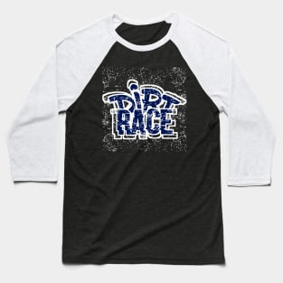 Dirt Race Baseball T-Shirt